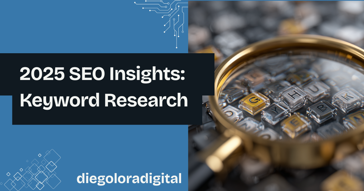 2025 SEO Insights: Keyword Research